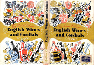 "English Wines And Cordials" 1946 SIMON, Andre L.