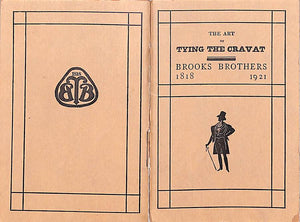 "The Art Of Tying The Cravat" 1921 Brooks Brothers
