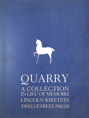 "Quarry: A Collection In Lieu Of Memoirs" 1986 KIRSTEIN, Lincoln