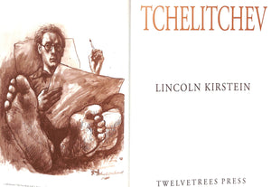 "Tchelitchev" 1994 KIRSTEIN, Lincoln (INSCRIBED)
