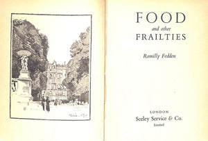 "Food And Other Frailties" 1948 FEDDEN, Romilly