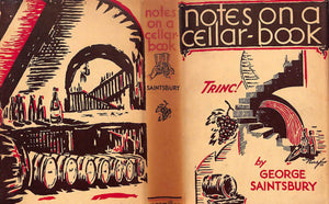 "Notes On A Cellar-Book" 1934 SAINTSBURY, George