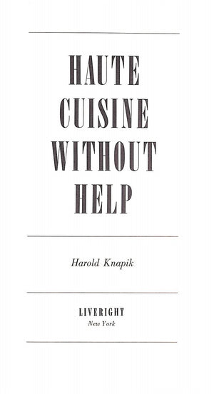 "Haute Cuisine Without Help" 1971 KNAPIK, Harold