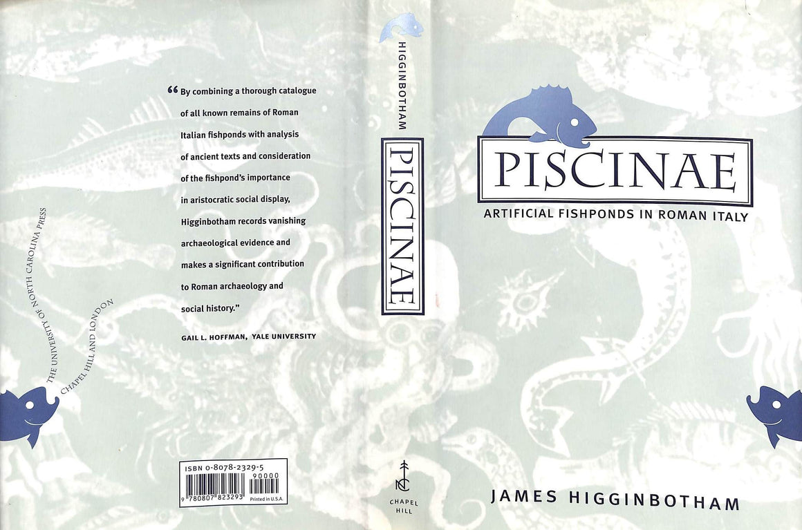 "Piscinae: Artificial Fishponds In Roman Italy" 1997 HIGGINBOTHAM, James