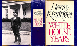 "White House Years" 1979 KISSINGER, Henry (SIGNED)