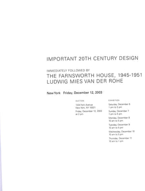 "Important 20th Century Design Followed By The Farnsworth House, 1945-1951" 2003