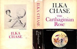 "The Carthaginian Rose" 1961 CHASE, Ilka (SIGNED)