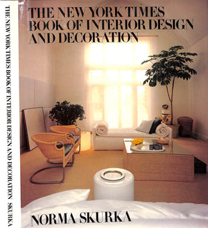 "The New York Times Book Of Interior Design And Decoration" 1976 SKURKA, Norma