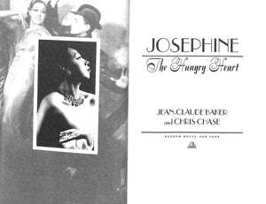 "Josephine The Hungry Heart" 1993 BAKER, Jean-Claude (INSCRIBED)
