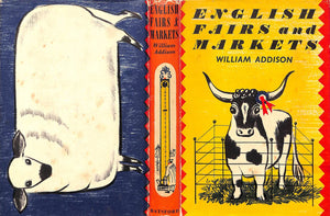 "English Fairs And Markets" 1953 ADDISON, William