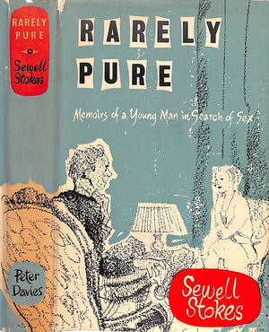 "Rarely Pure Memoirs Of A Young Man In Search Of Sex" 1952 STOKES, Sewell