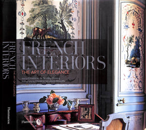 "French Interiors: The Art Of Elegance" 2008 DE NICOLAY-MAZERY, Christiane