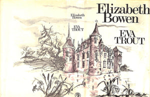 "Eva Trout Or Changing Scenes" 1969 BOWEN, Elizabeth