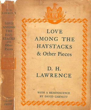"Love Among The Haystacks & Other Pieces" 1933 LAWRENCE, D.H.