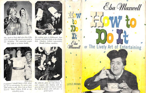 "How To Do It Or The Lively Art Of Entertaining" 1957 MAXWELL, Elsa