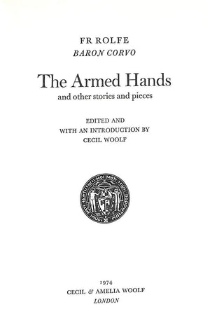"The Armed Hands And Other Stories And Pieces" 1974 CORVO, (Frederick Rolfe)
