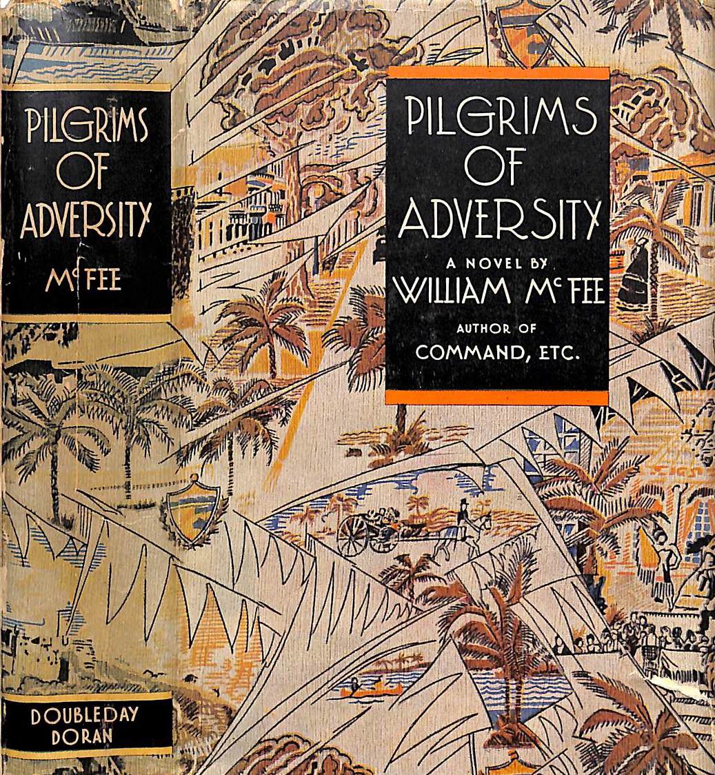 "Pilgrims Of Adversity" 1928 MCFEE, William (SIGNED)