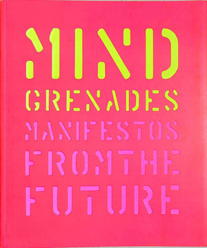 "Mind Grenades: Manifestos From The Future" 1996 PLUNKETT, John and ROSSETTO, Louis