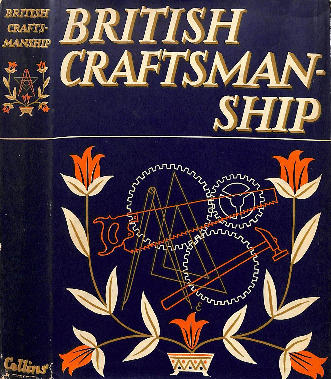 "British Craftsmanship" 1948 TURNER, W.J. [edited by]