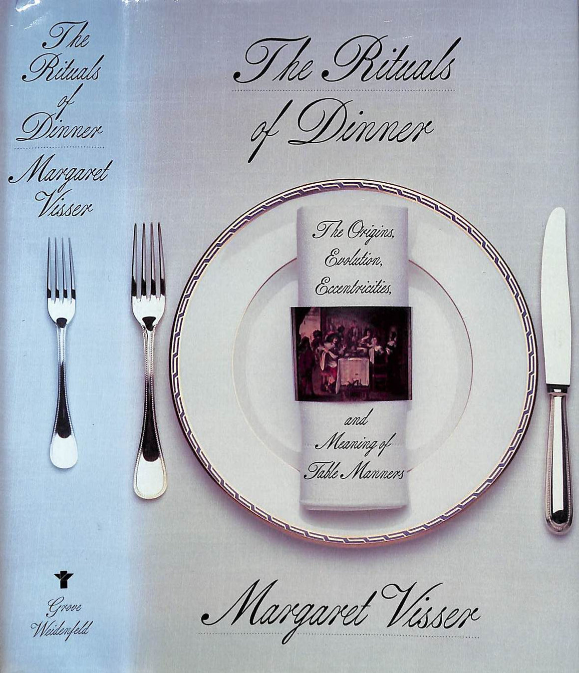 "The Rituals Of Dinner" 1965 VISSER, Margaret