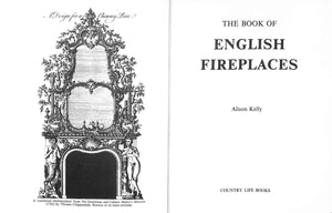 "The Book Of English Fireplaces" 1968 KELLY, Alison