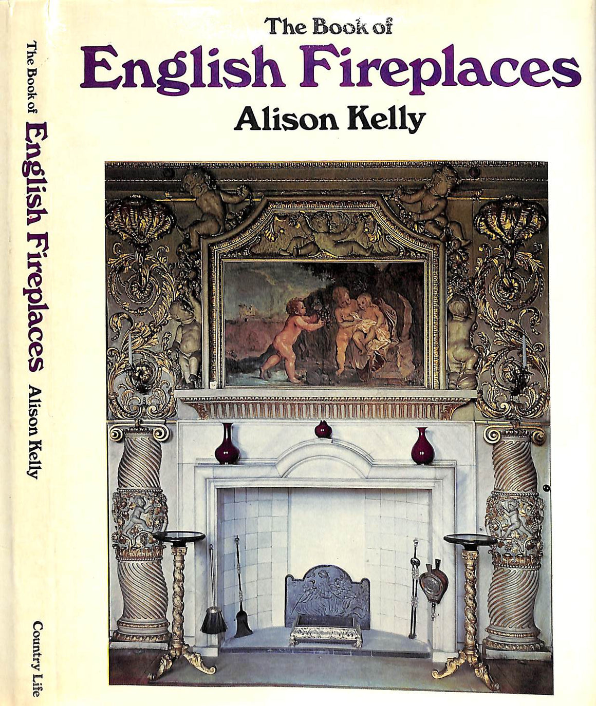 "The Book Of English Fireplaces" 1968 KELLY, Alison