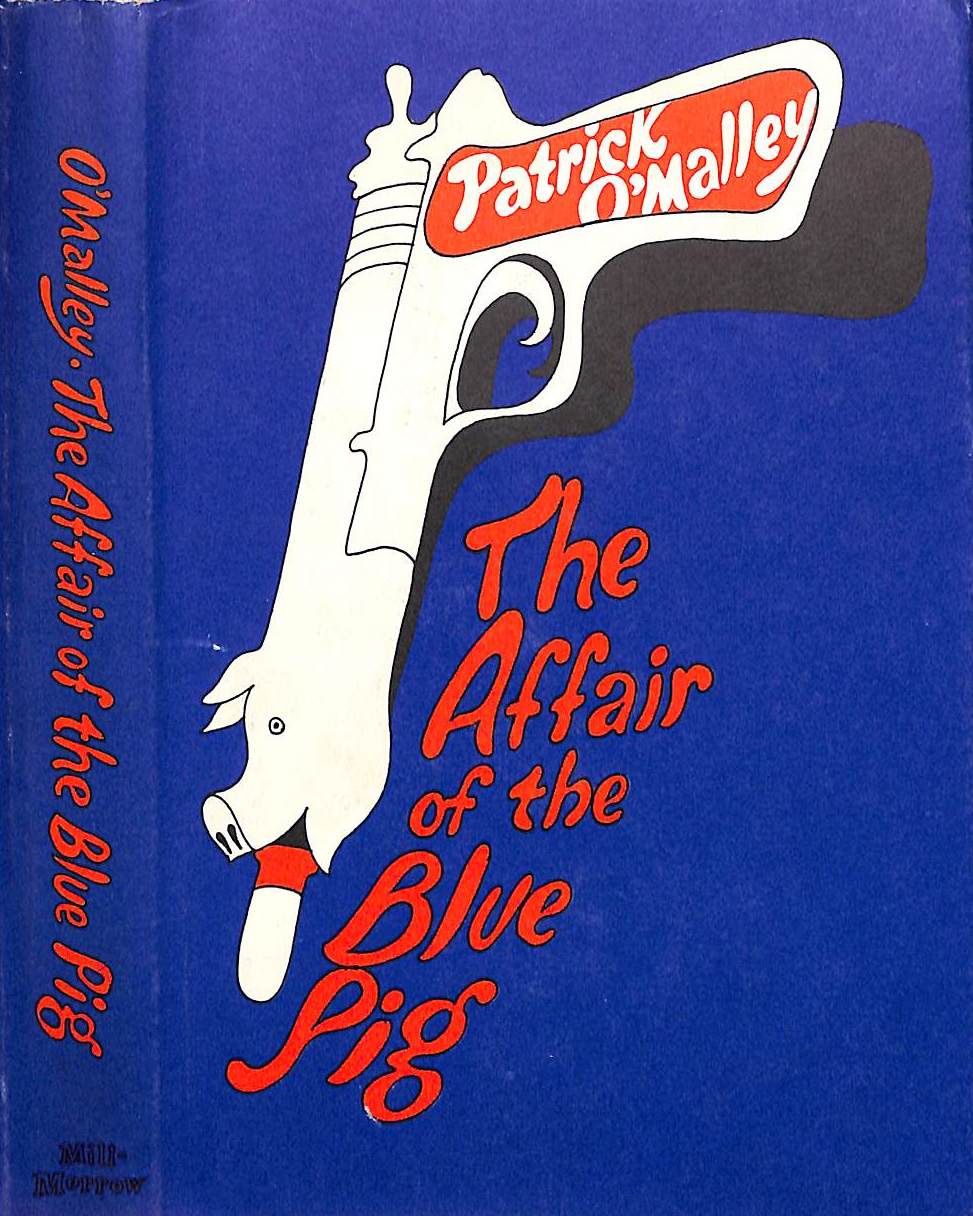 "The Affair Of The Blue Pig" 1965 O'MALLEY, Patrick