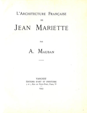 "L'Architecture Francaise De Jean Mariette" 1945 MAUBAN, A.