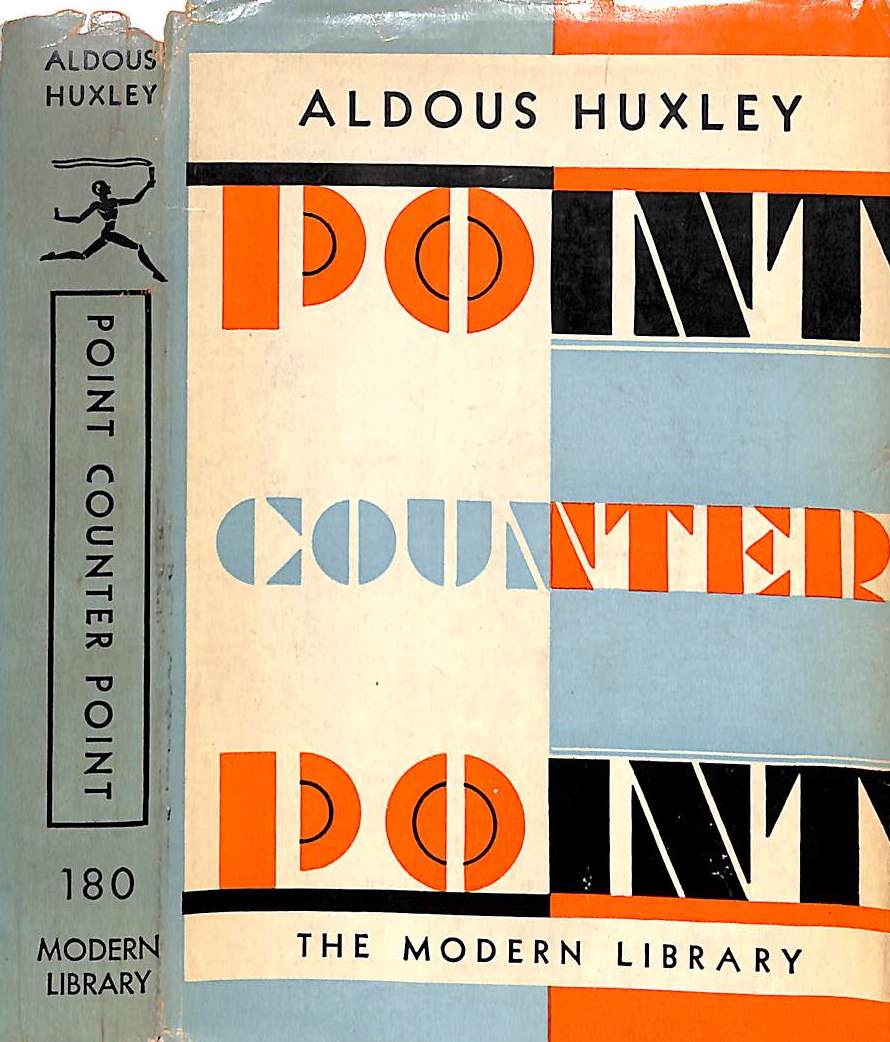 "Point Counter Point" 1928 HUXLEY, Aldous