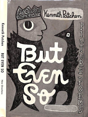 "But Even So Picture Poems" 1968 PATCHEN, Kenneth
