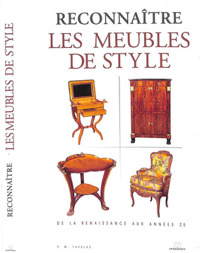 "Reconnaitre Les Meubles De Style" 1990 FAVELAC, P.M.