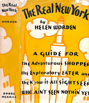 "The Real New York A Guide" 1932 WORDEN, Helen