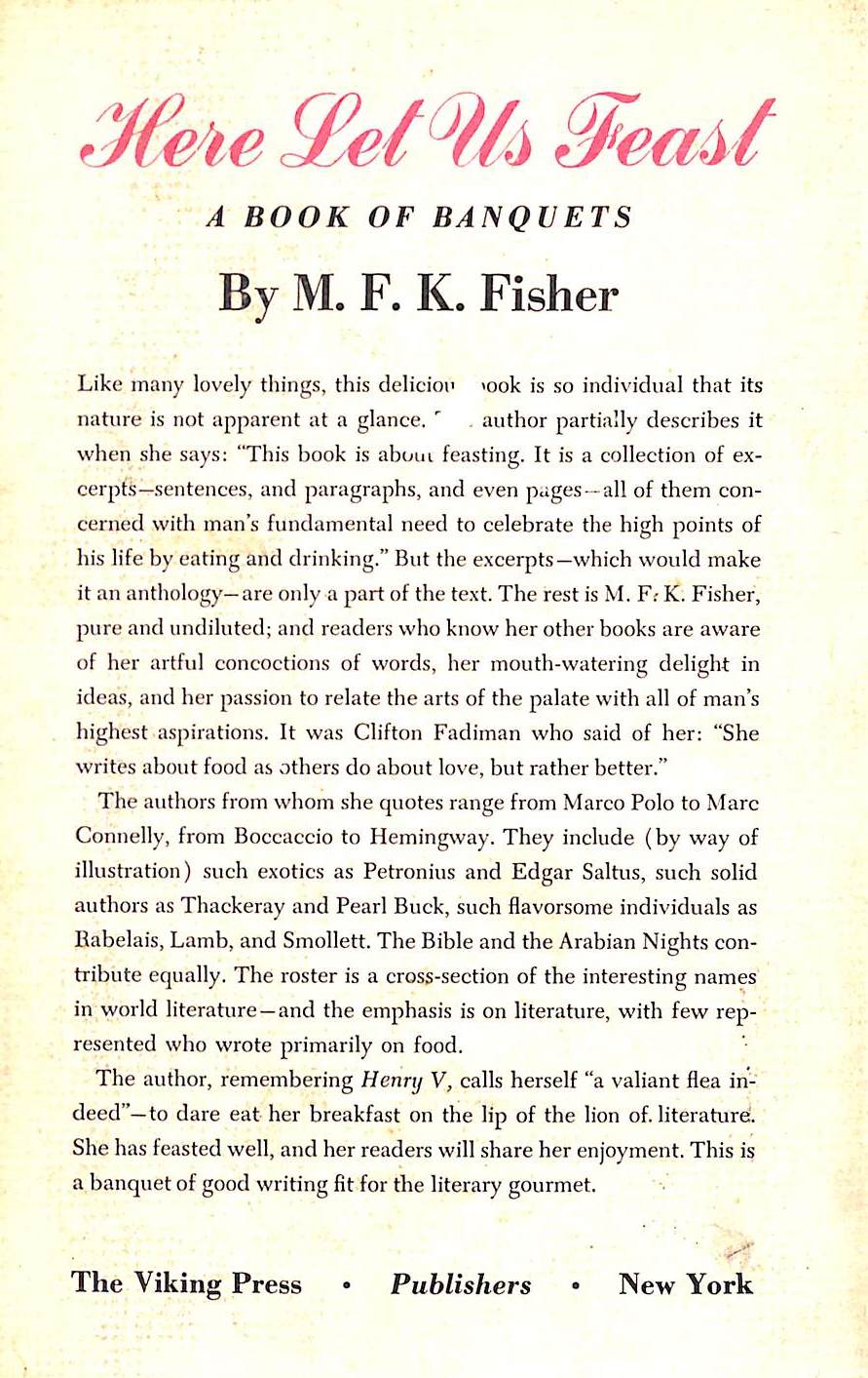 "Here Let Us Feast: A Book Of Banquets" 1946 FISHER, M.F.K.