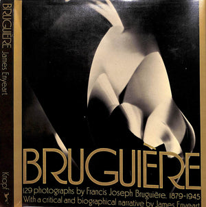"Bruguiere His Photographs And His Life" 1977