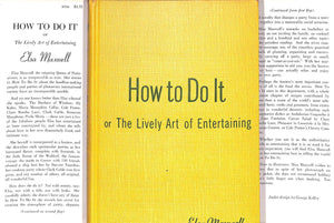 "How To Do It Or The Lively Art Of Entertaining" 1957 MAXWELL, Elsa (INSCRIBED)