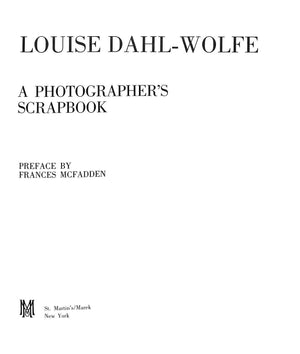 "Louise Dahl-Wolfe: A Photographer's Scrapbook" 1984 DAHL-WOLFE, Louise