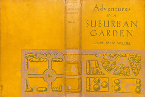 "Adventures In A Suburban Garden" 1931 WILDER, Louise Beebe