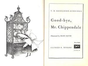"Good-bye, Mr. Chippendale" 1944 ROBSJOHN-GIBBINGS, T.H.