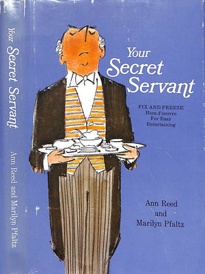 "Your Secret Servant Fix And Freeze Hors D'Oeuvre For Easy Entertaining" 1970 REED, Ann and PFALTZ, Marilyn