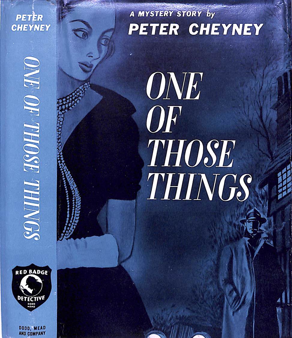 "One Of Those Things" 1950 CHEYNEY, Peter (SOLD)