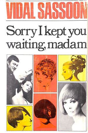 "Sorry I Kept You Waiting, Madam" 1968 SASSOON, Vidal