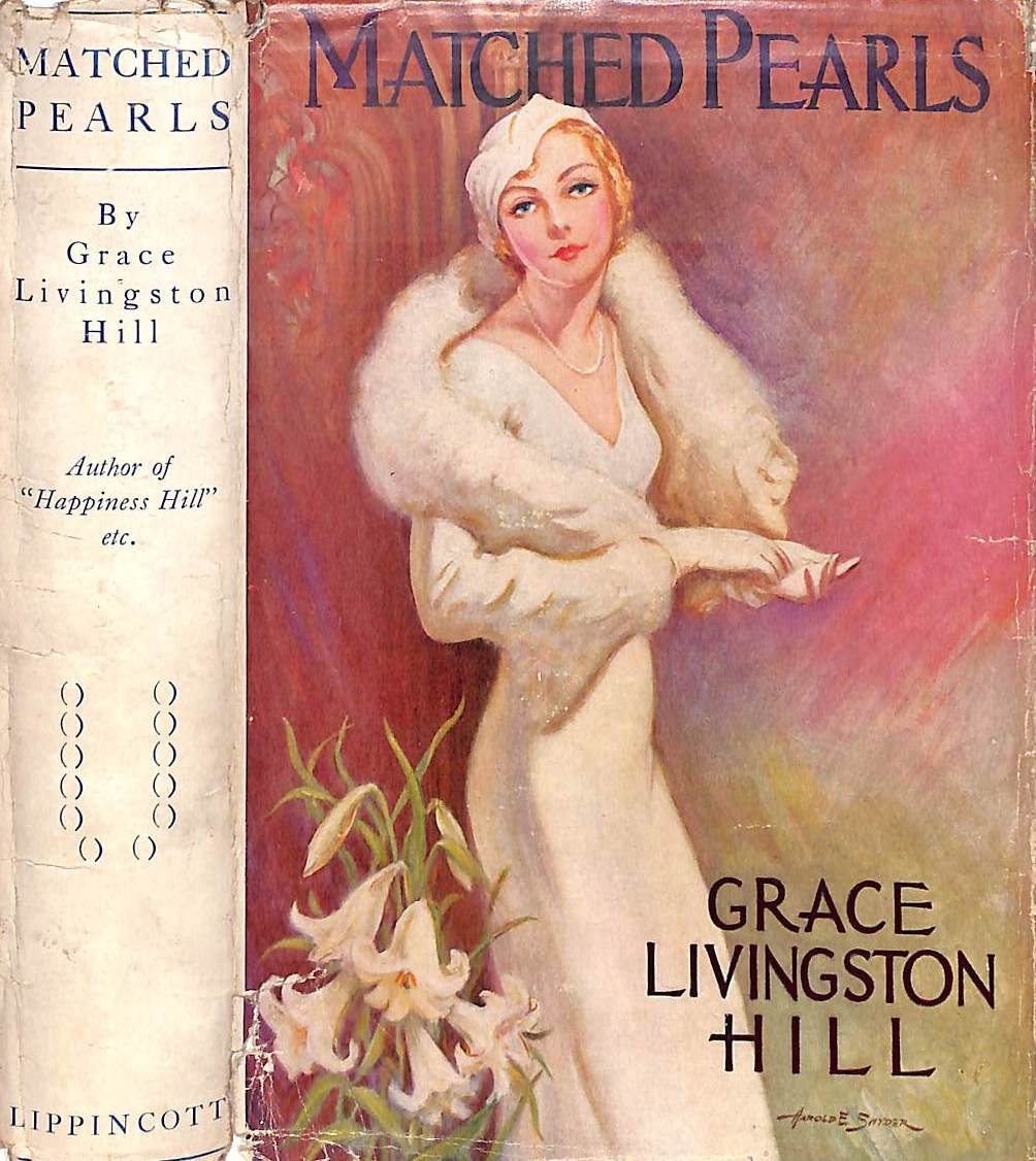 "Matched Pearls" 1933 HILL, Grace Livingston