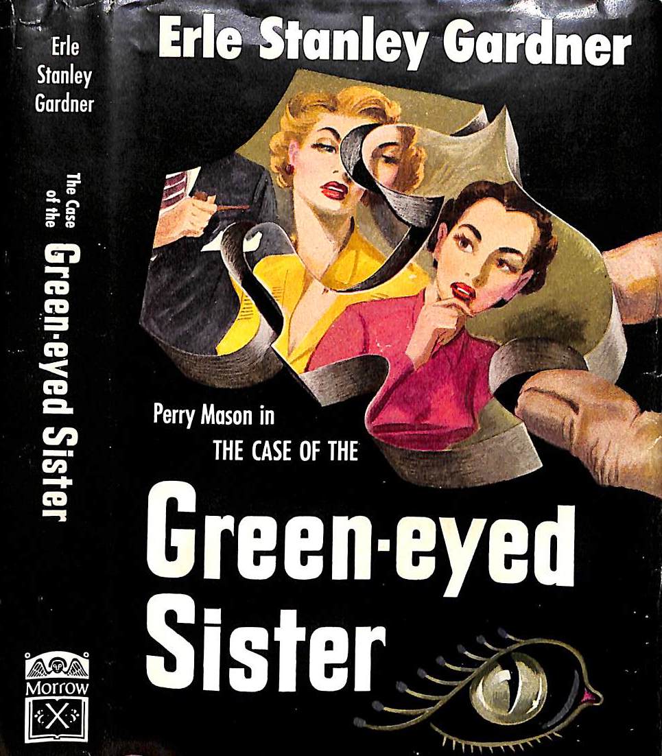 "The Case Of The Green-Eyed Sister" 1953 GARDNER, Erle Stanley