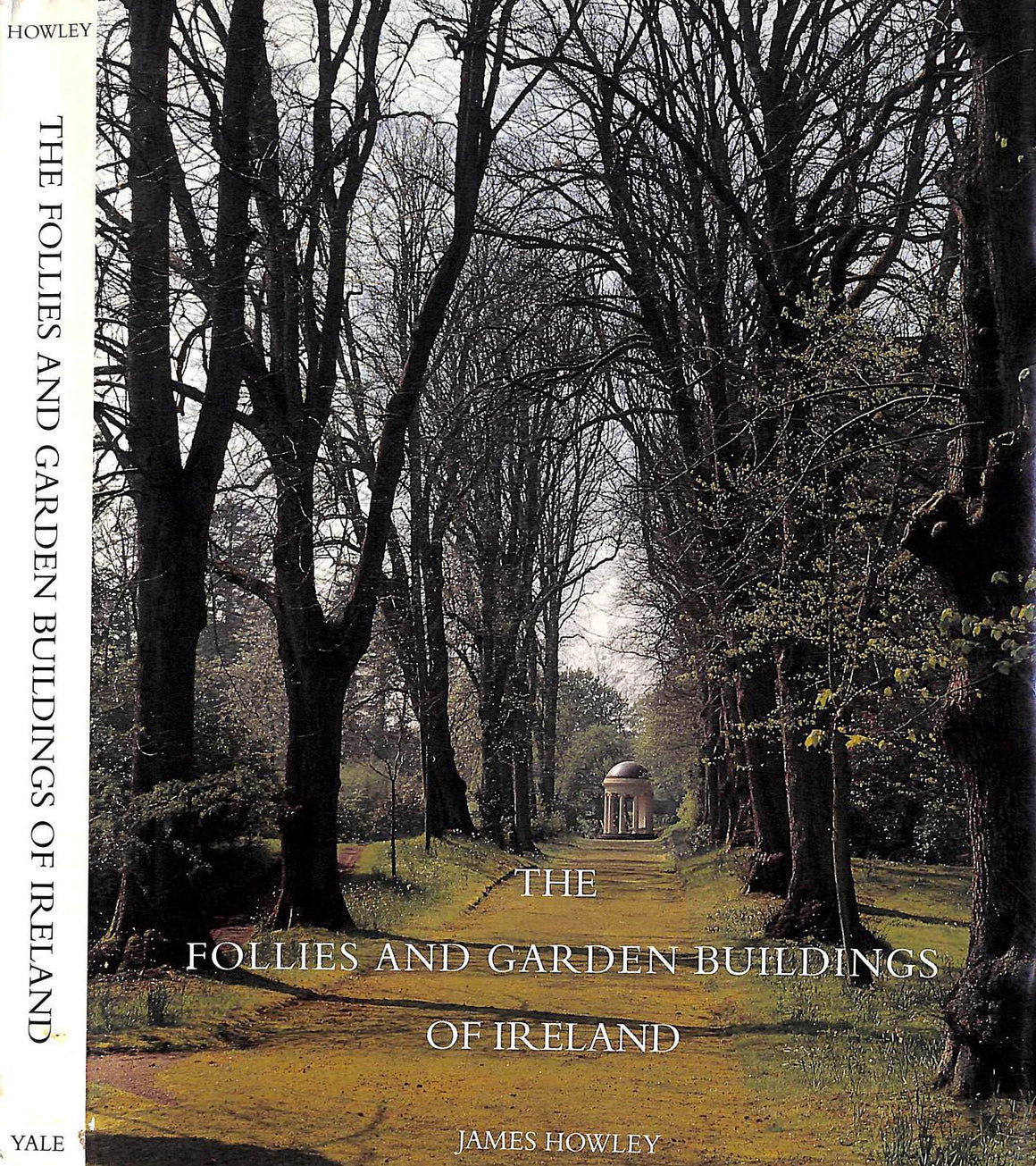 "The Follies And Garden Buildings Of Ireland" 1993 HOWLEY, James
