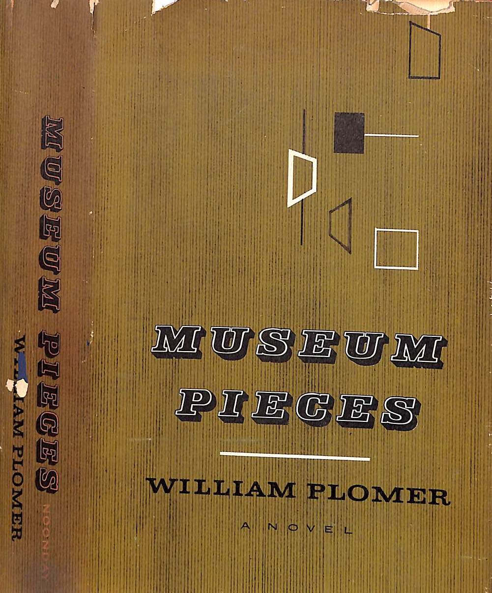 "Museum Pieces" 1954 PLOMER, William