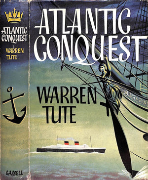 "Atlantic Conquest The Ships And The Men Of The North Atlantic Passenger Services 1816-1961" TUTE, Warren