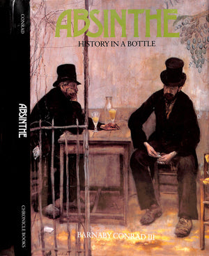 "Absinthe: History In A Bottle" 1988 CONRAD, Barnaby III