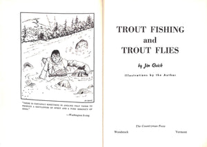 "Trout Fishing And Trout Flies" 1957 QUICK, Jim