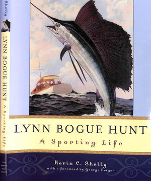 "Lynn Bogue Hunt: A Sporting Life" 2003 SHELLY, Kevin C. (SOLD)