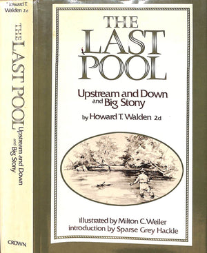 "The Last Pool: Upstream And Down And Big Stony" 1972 WALDEN, Howard T.